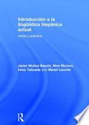 Introduccin a la lingistica hispnica actual /Introduction to the Current Hispanic Linguistics