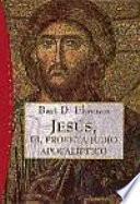 Jesús, el profeta judío apocalíptico