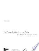La casa de México en París, 1953-2003
