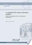 La equidad del sistema educativo español: estudio comparado de las Comunidades Autónomas
