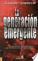 La Generación Emergente