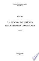 La noción de período en la historia dominicana