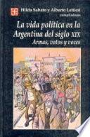 La vida política en la Argentina del siglo XIX