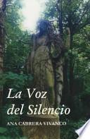 La voz del silencio / The Voice of Silence