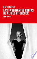 Las Fascinantes Rubias de Alfred Hitchcock