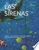 Las Sirenas: Orígenes Y Aspecto de Sirenas, Quienes Son, Leyendas, El Significado de Soñar Con Ellas Y Escucharlas.