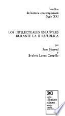 Los intelectuales españoles durante la II República