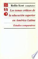 Los temas críticos de la educación superior en América Latina