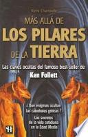 Mas Alla de los Pilares de la Tierra / Beyond the Pillars of the Earth