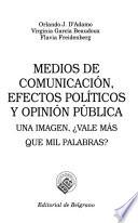 Medios de comunicación, efectos políticos y opinión pública