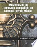 MEMORIAS DE UN IMPOSTOR. Don Guillén de Lampart, Rey de México