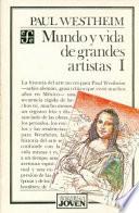 Mundo y vida de grandes artistas/ World and lives of great artists