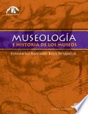 Museología e historia de los museos. Guía de trabajo