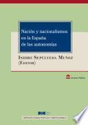 Nación y nacionalismos en la España de las autonomías