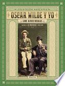 Oscar Wilde y yo