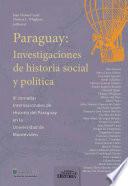 Paraguay: Investigaciones de historia social y política.
