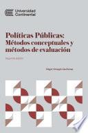 Políticas Públicas: Métodos conceptuales y métodos de evaluación