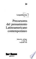 Precursores del pensamiento latinoamericano contemporáneo