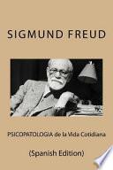 Psicopatologia de La Vida Cotidiana (Spanish Edition)