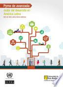 Pyme de avanzada: motor del desarrollo en América Latina