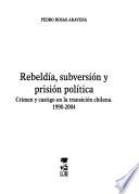 Rebeldía, subversión y prisión política