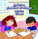 Reglas En El Salón de Clases / Rules in Class