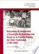 Relaciones de solidaridad y estrategia de reproducción social en la familia popular del Chile tradicional (1750-1863)