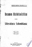 Resumen histórico-crítico de literatura colombiana