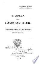 Riqueza de la lengua castellana y provincialismos ecuatorianos