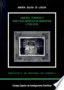 Saberes, terapias y prácticas médicas en Argentina (1750-1910)