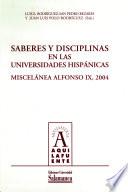 Saberes y disciplinas en las universidades hispánicas