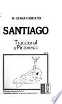 Santiago tradicional y pintoresco