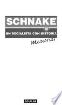 Schnake, un socialista con historia