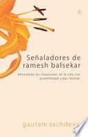 Señaladores de ramesh balsekar: Afrontando las situaciones de la vida con ecuanimidad y paz mental.