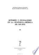 Señorío y feudalismo en la Península Ibérica (SS. XII-XIX)