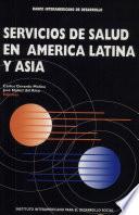 Servicios de salud en America Latina y Asia