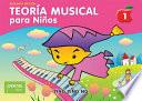 Teora musical para nios 1 / Music Theory for Young Children 1
