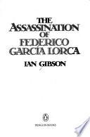 The Assassination of Federico García Lorca
