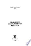 Trabajos de sociolingüística hispánica