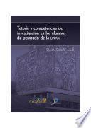 Tutoría y competencias de investigación en los alumnos de posgrado de la UNAM